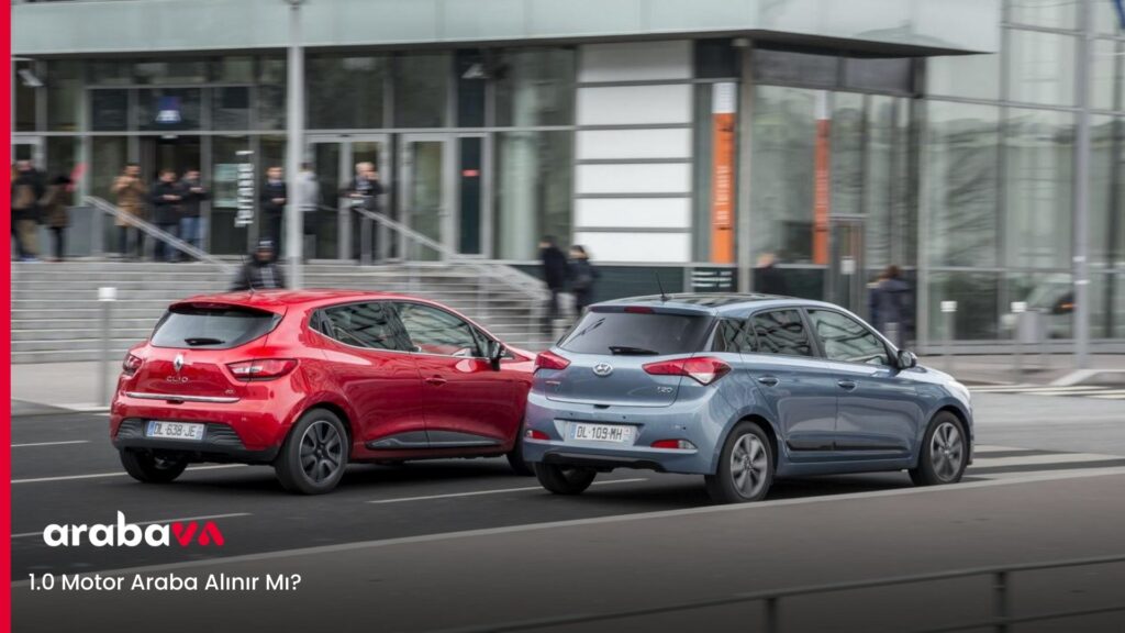 1.0 Motor Araba Alınır Mı?