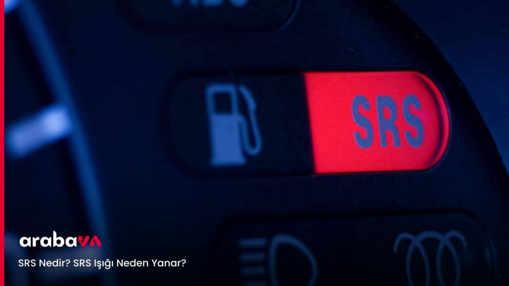 SRS Nedir SRS Işığı Neden Yanar