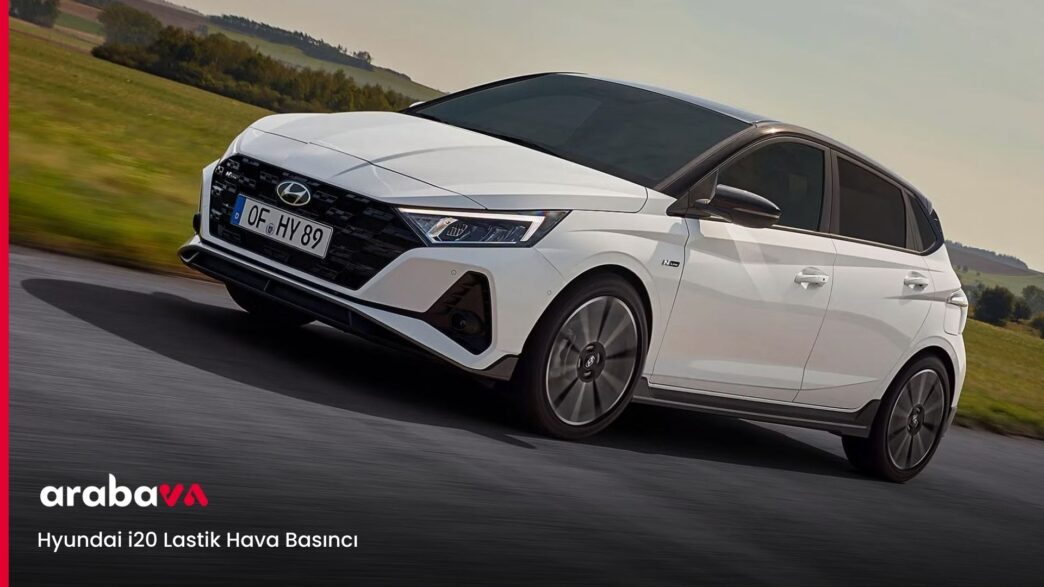 Hyundai i20 Lastik Hava Basıncı