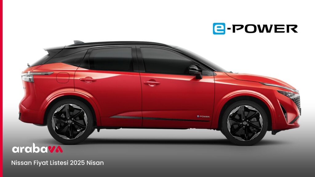Nissan Fiyat Listesi 2025 Nisan