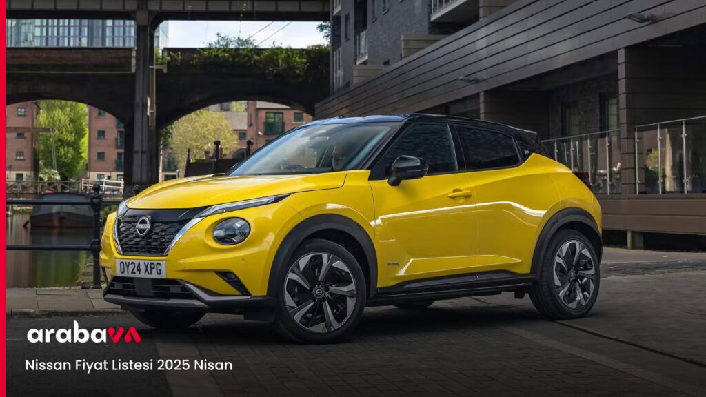 Nissan Fiyat Listesi 2025 Nisan